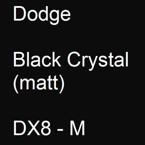 Dodge, Black Crystal (matt), DX8 - M.